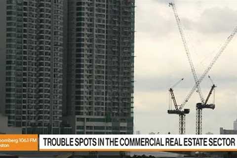Trouble Spots in The Commercial Real Estate Sector
