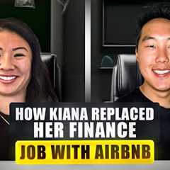 How Kiana Replaced Her Finance Job With Airbnb