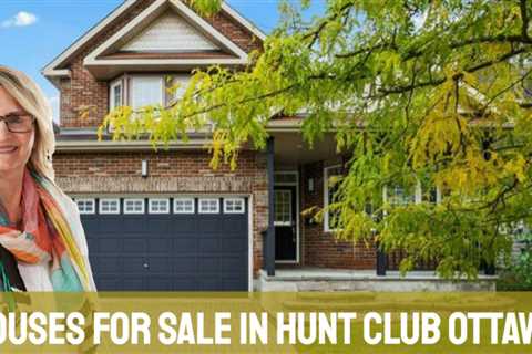 House for Sale in Hunt Club Ottawa - Houses for Sale Ottawa