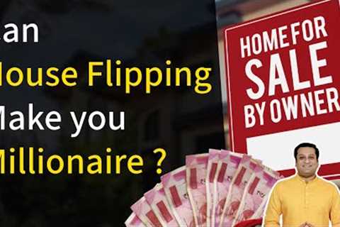 How Can you Get Rich by House Flipping in India | Real Estate Investing Strategy 2024