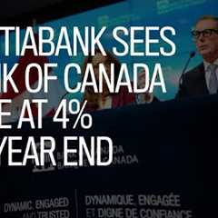 Scotiabank sees Bank of Canada rate at 4% by year-end