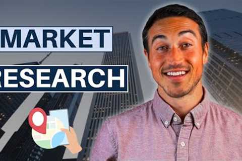 Real Estate Market Research Essentials [What REALLY Matters]