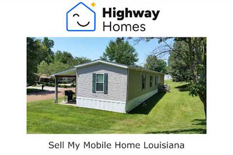 Sell My Mobile Home Louisiana