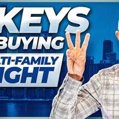 3 Keys to Buying Multifamily Right