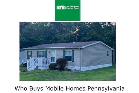 Who Buys Mobile Homes Pennsylvania