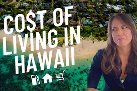 Cost of living in Hawaii | How do people make it?