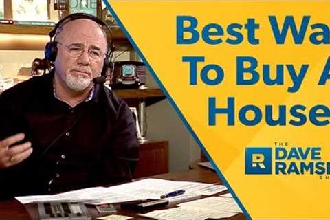 The Best Way To Buy A House - Dave Ramsey Rant