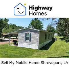 Sell My Mobile Home Shreveport, LA  - Sell My Mobile Home Louisiana's Podcast