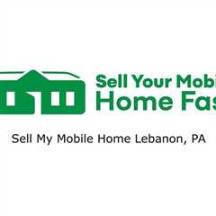 Sell My Mobile Home Lebanon, PA - Natalya's Podcast