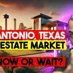 San Antonio Real Estate Market Update: Is Now the Best Time to Buy or Sell?