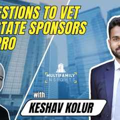 Better Questions to Vet Better Sponsors with Keshav Kolur, Ep. 656