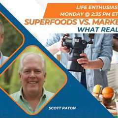 Superfoods vs. Marketing Hype: What Really Works?