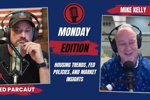 Real Estate Jerky Daily: Housing Trends, Fed Policies, and Market Insights