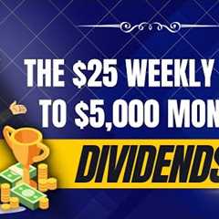 The $25 Weekly Loophole for $5,000 Monthly Dividends