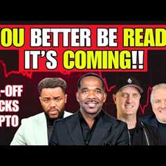 BE READY!...IT''S COMING!!