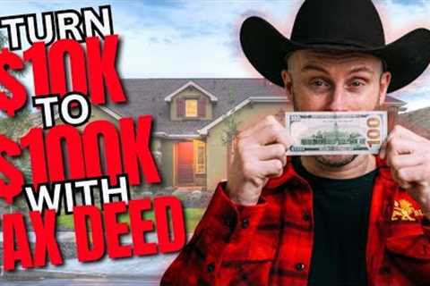 How to Turn $10k into $100k with Tax Deed Investing