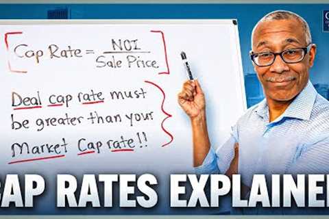 The Truth About Cap Rates (Explained Simply)