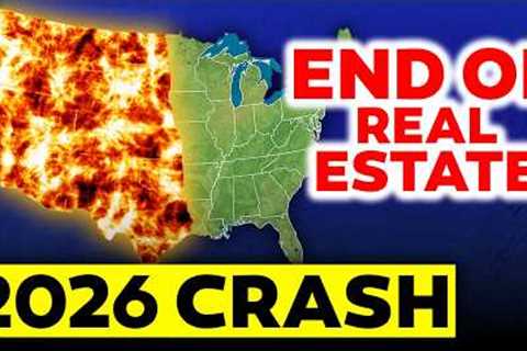 Why The Real Estate Market Will CRASH in 2026...