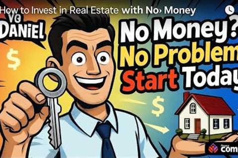 How to Invest in Real Estate with NO MONEY (Beginner’s Guide 2025) (Robert Kiyosaki)