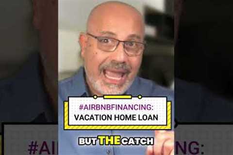 Vacation Home Loan: The Easiest Way to Start Your Airbnb 🏡💰