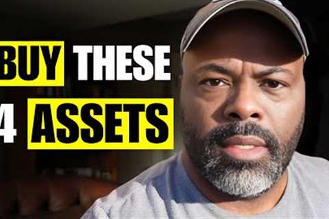Buy These 4 Assets and NEVER Sell (Get Rich in 2025)