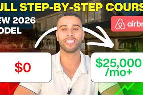 How to Start an Airbnb Business in 2026 the NEW way- No Property Needed (Full Beginner''s Course)