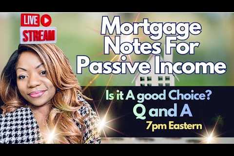 Mortgage Notes For Passive Income?