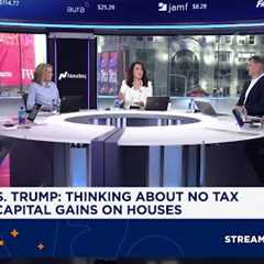 ''Fast Money'' traders react to Pres. Trump''s statement about no capital gain tax on houses