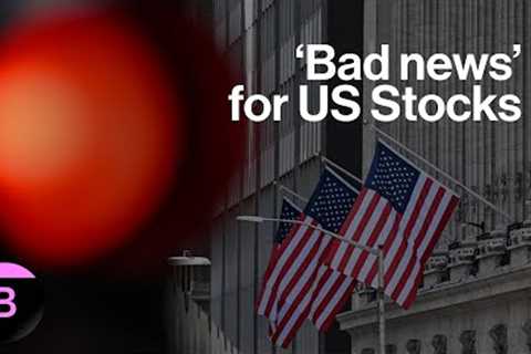 Next Major Move for US Stocks Is Lower: 3-Minute MLIV